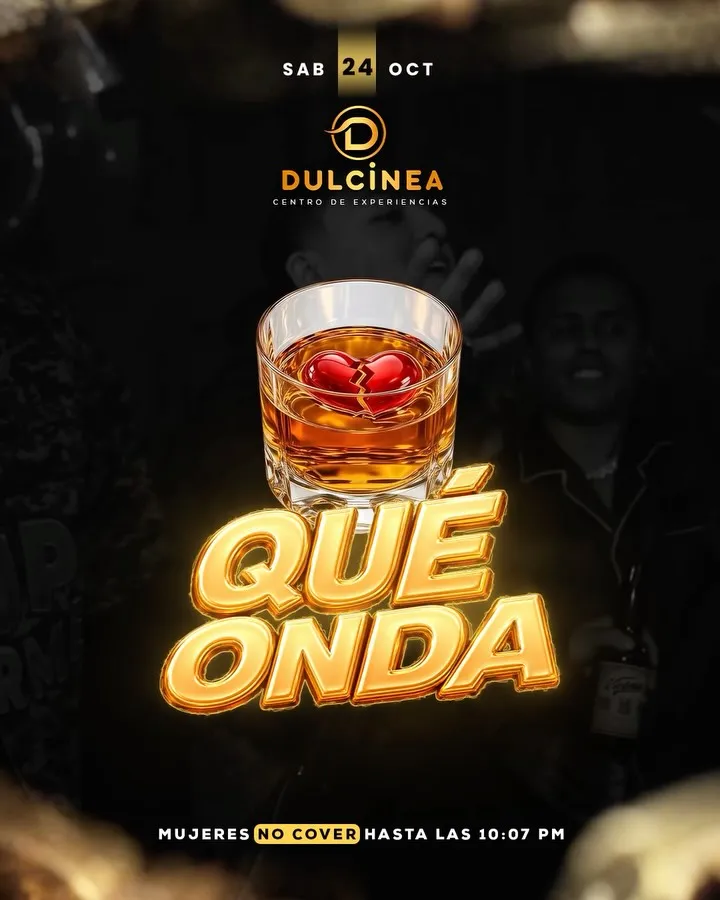 Qué onda - Dulcinea Medellin